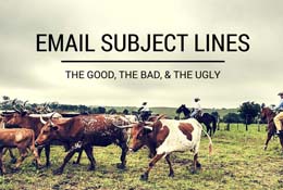 Email Subject Lines: the Good, the Bad, and the Ugly