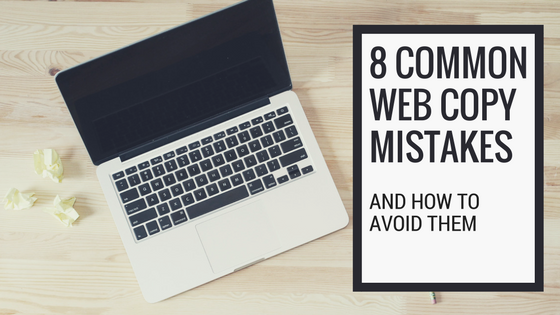 8 Common Web Copy Mistakes – and How to Avoid Them