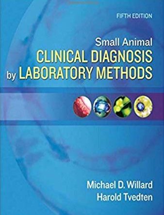 Small Animal Clinical Diagnosis by Laboratory Methods (5th Edition)